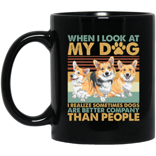 Retro Corgi Lovers I Realized Sometimes Dogs Black Mug