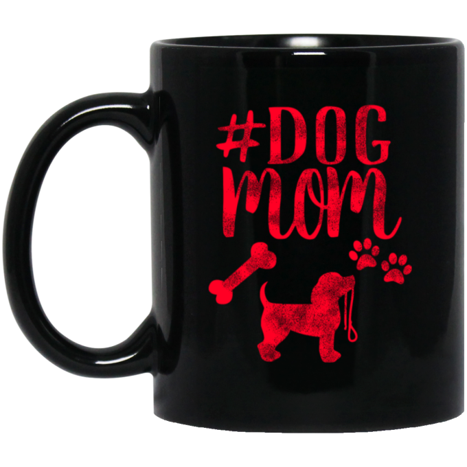 Dog Mom, Dog Lover, Best Mom Ever, Gift For Mom, Best Dog Mom Black Mug