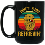 Golden Lover, Retriever Dog, Retro Golden, Don’t Stop Retrieving Black Mug