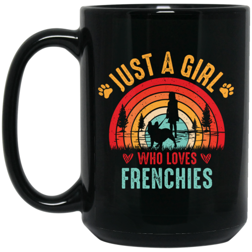 Just A Girl Who Loves Frenchies, Retro French Bulldog Black Mug