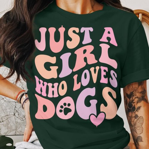 Cute Dog Lover Tee: Just a Girl Who Loves Dogs Pet Enthusiast Shirt – Retro Style Funny Graphic