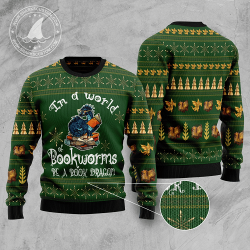 In a world of bookworms be a book dragon Ugly Christmas Sweater