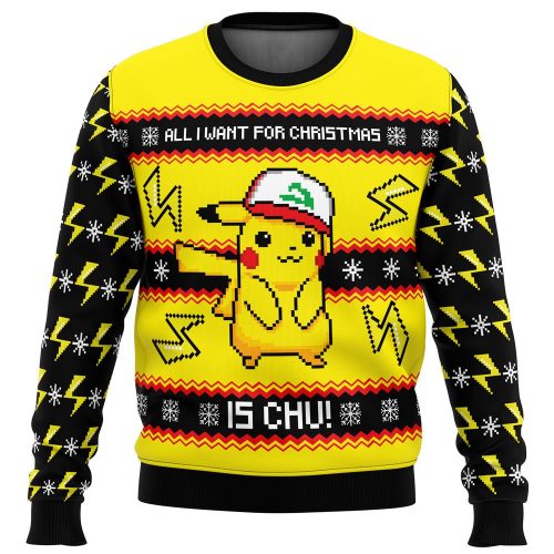 All I Want For Christmas Is CHU! Ugly Christmas Sweater - Festive & Fun Holiday Apparel