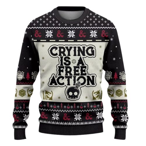 Dungeons & Dragons Crying Is A Free Action Ugly Sweater