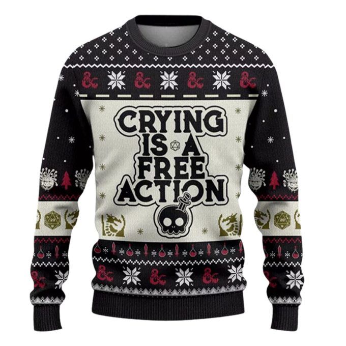 Dungeons & Dragons Crying Is A Free Action Ugly Sweater