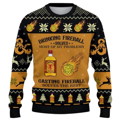 Dungeons & Dragons Drinking Fireball Solves Most Of My Problems Casting Fireball Solves The Rest Ugly Sweater