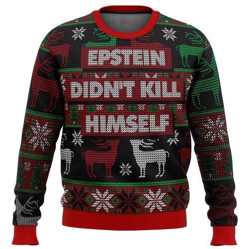 Epstein Didn t Kill Himself Ugly Christmas Sweater: Unique & Controversial Holiday Attire