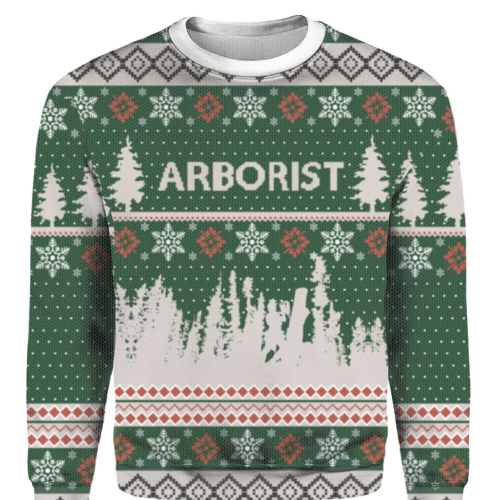 Festive Green Arborist Ugly Christmas Sweater – Perfect Holiday Attire for Tree Lovers!