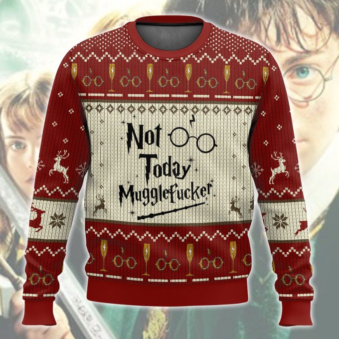 Harry Potter Not Today Mugglefucker Ugly Sweater