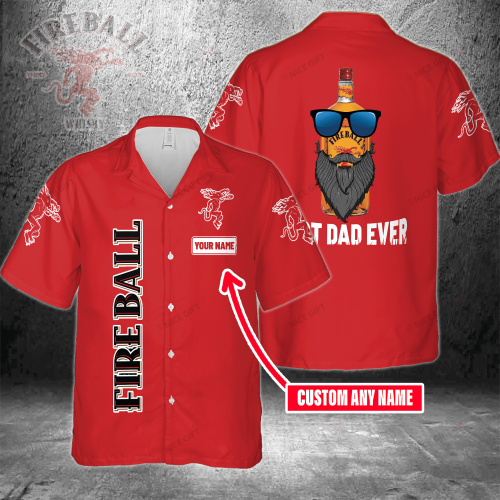 Fireball Cinnamon Whisky Custom Name Best Dad Ever 3D Button 3D Button Hawaiian Shirt Gift for Men Dad Father Gift for Men Dad Father 3HS-M0T0