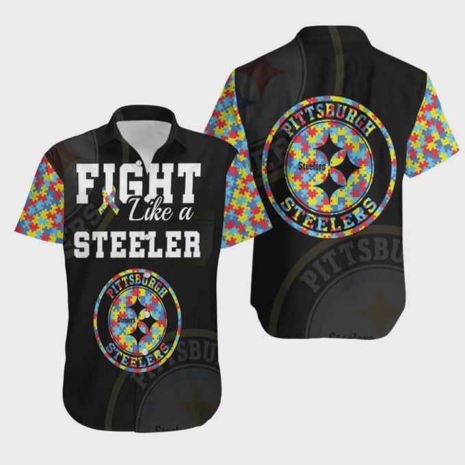 Fight Like A Pittsburgh Steelers Autism Support Hawaiian Shirt
