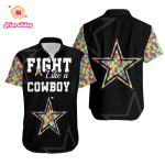 Fight Like A Dallas Cowboys Autism Support Hawaiian Shirt Combo Beach