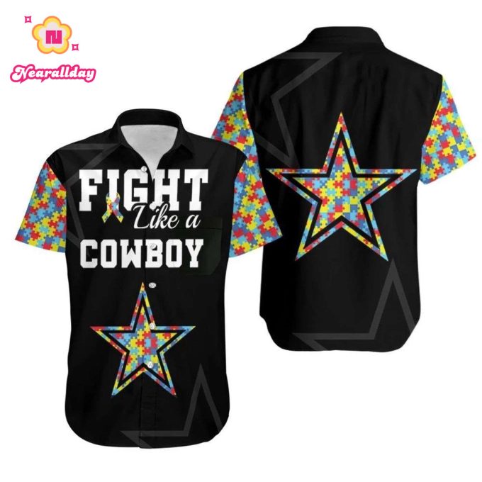 Fight Like A Dallas Cowboys Autism Support Hawaiian Shirt Combo Beach