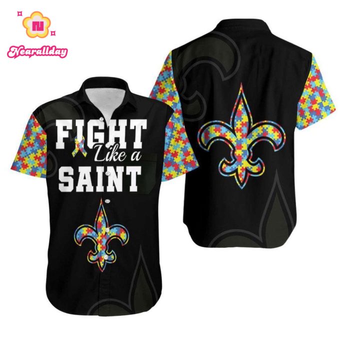 Fight Like A New Orleans Saints Autism Support Hawaiian Shirt