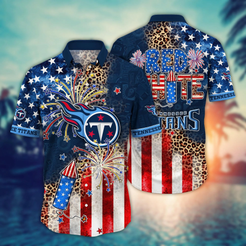 Tennessee Titans NFL Hawaii Shirt Independence Day, Summer Shirts Gift
