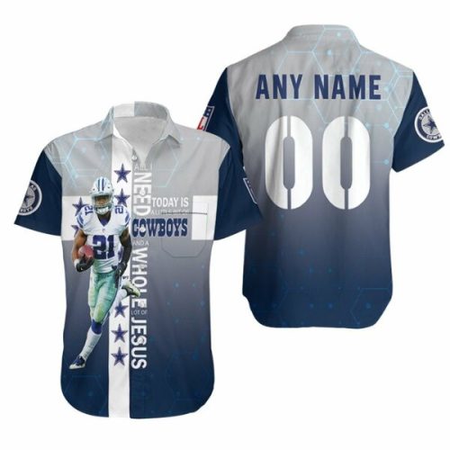 Personalized Dallas Cowboys All I Need Today Is A Little Bit Of Cowboys And A Whole Lot Of Jesus For Cowboys Fans Hawaiian Shirt