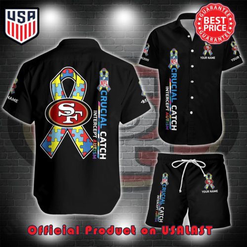 San Francisco 49ers NFL Crucial Catch Intercept Austism Custom Name Hawaii Shirt And Short
