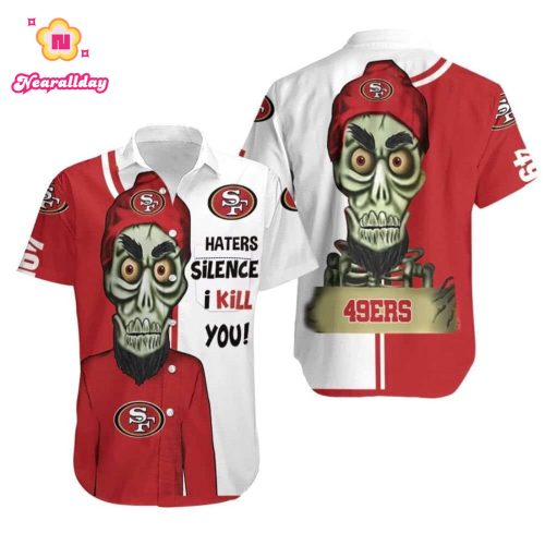 San Francisco 49Ers Haters I Kill You Allover Print Hawaiian Shirt